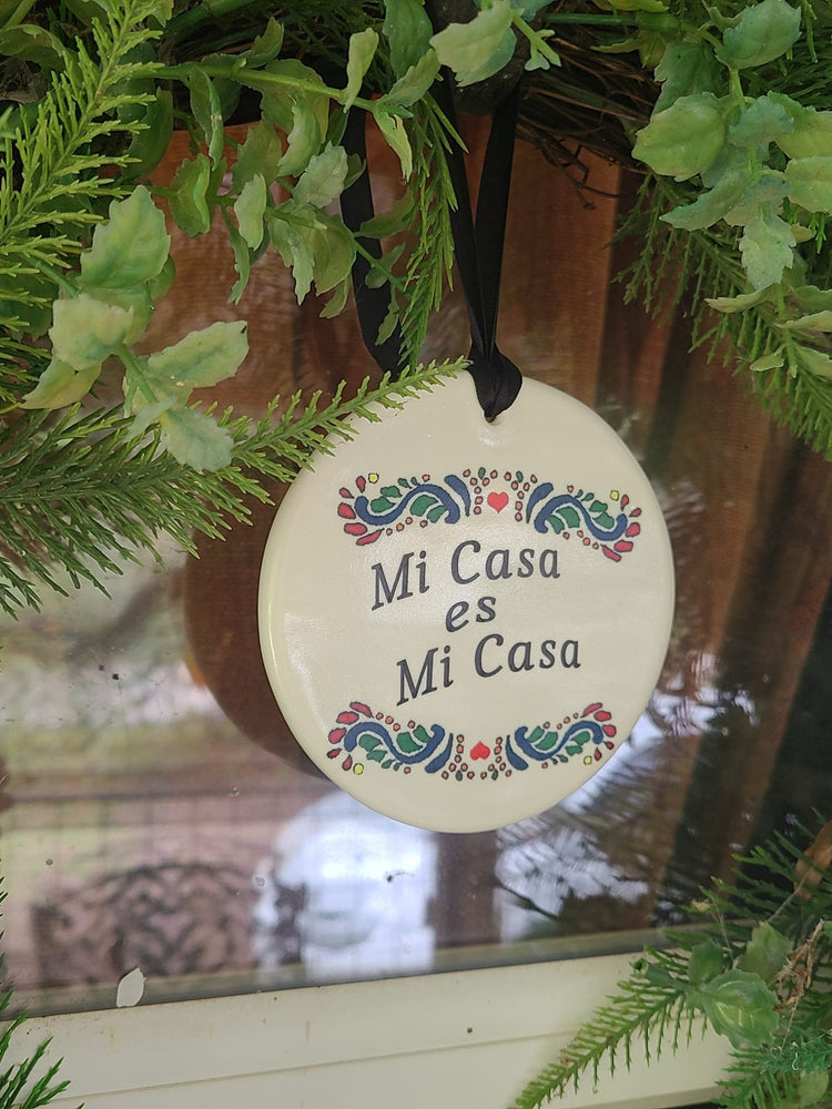 Sign Mi Casa es Su Casa, Mi Casa es Mi Casa Sign - different sizes and style to choose from