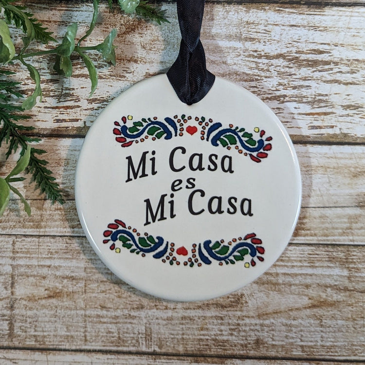 Sign Mi Casa es Su Casa, Mi Casa es Mi Casa Sign - different sizes and style to choose from
