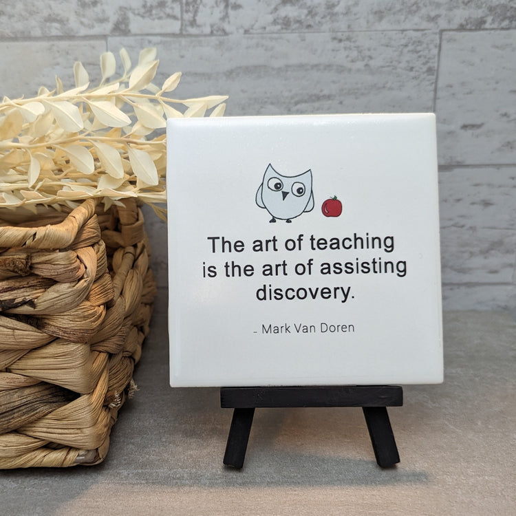 Teacher Appreciation Tile, Teachers, Teacher, Educators Sign - the art of teaching - easel included, your color choice