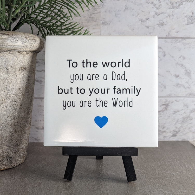 Dad sign, funny Dad signs, easel sign, tile sign, child sign - easel included, your color choice