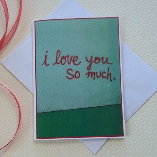 I Love You So Much - Austin TX Mural - Valentine Card