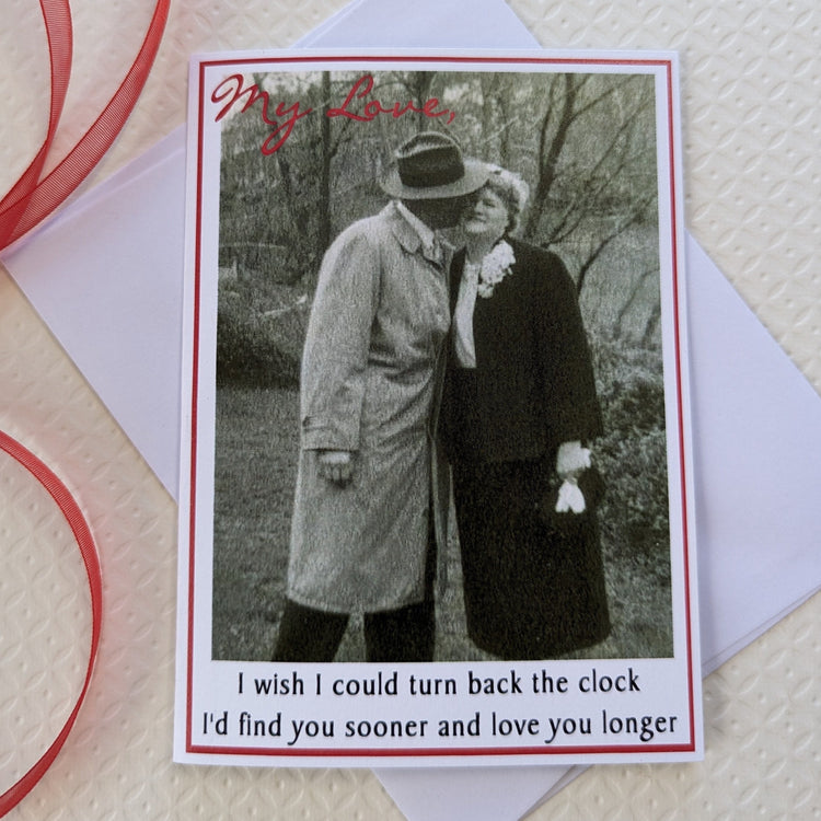 Find You Sooner and Love You Longer - Valentine Card